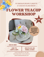 Flower Teacup Workshop June 7th at Chacha's Hiland Bakery