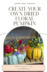 Dried Floral Pumpkin Centerpiece Workshop