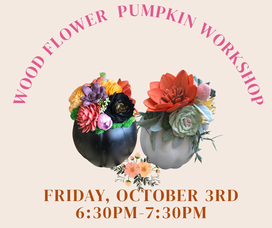 Wood Flower Pumpkin Workshop